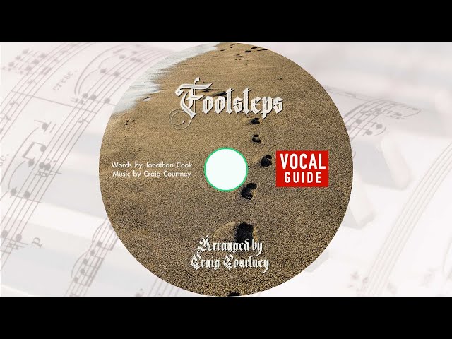Footsteps | Choral Score Tenor Guide | Arranged by Craig Courtney