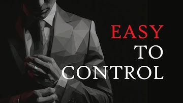3 Weak Behaviors That Make Men Easy to Control