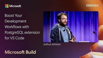 Boost Your Development Workflows with PostgreSQL extension for VS Code | DEM564