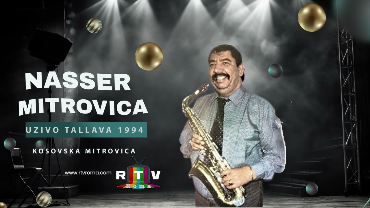 1) Naser Mitrovica Tallava Uzivo 1994
