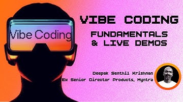 Vibe Coding   Understanding Fundamentals With Live Demos