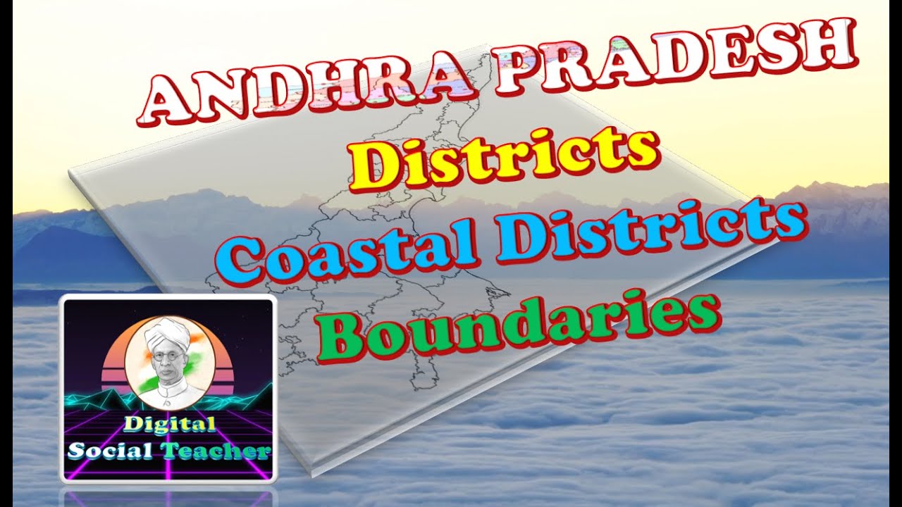 ANDHRA PRADESH  -26 DISTRICTS - COASTAL DT- BOUNDARIES