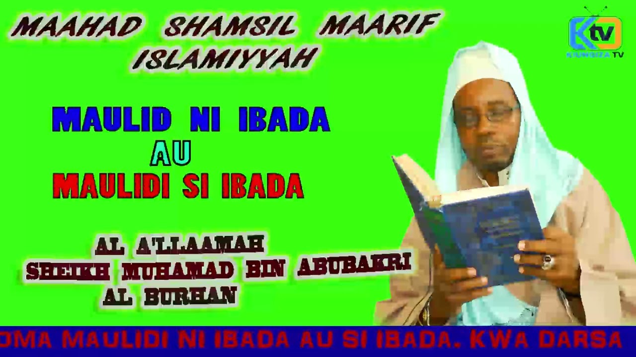 SHEIKH MUHAMMAD BAKARI AL BURHANI   MAULID NI IBADA AU SI IBADA