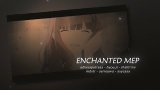 Enchanted Mep