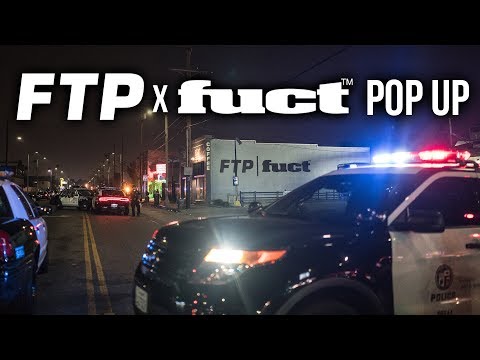 FTP x Fuct POP UP GOT SHUT DOWN BY THE POLICE