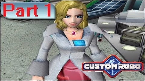 Custom Robo Part 1 -New Job-