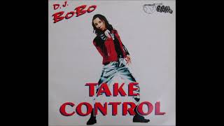 DJ Bobo - Take Control (Club Dance Mix) -1993- Resimi