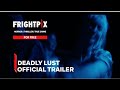 Deadly Lust | Official Trailer | FrightPix