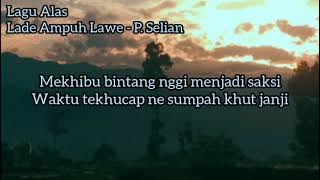 lagu Alas P. Selian - Lade Ampuh Lawe