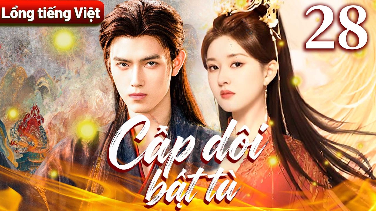 【Lồng tiếng Việt】Cặp đôi bất tử | 28❤️‍🔥Triệu Lộ Tư du hành xuyên thời gian và đem lòng yêu hoàng đế