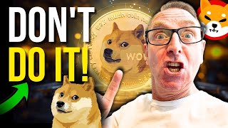 URGENT DOGECOIN NEWS TODAY (DOGE & BITCOIN HOLDERS DON'T DO THIS! )