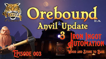 Orebound Early Access Anvil Update 3 EP003