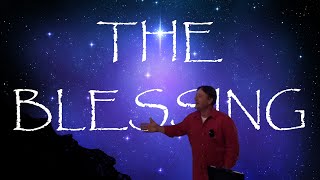 THE BLESSING IS...