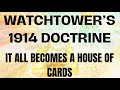 If the 1914 teaching of jehovahs witnesses ever went away