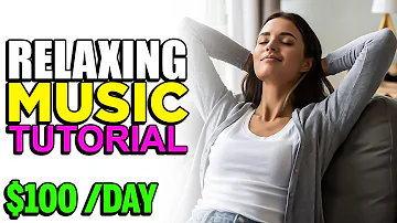 How to Make Relaxing Music Videos For YouTube (2022)