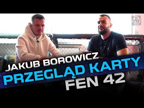 Jakub BOROWICZ - kulisy karty walk FEN 42 | PPV x Polsat | Przegląd zestawień | Dalsze plany