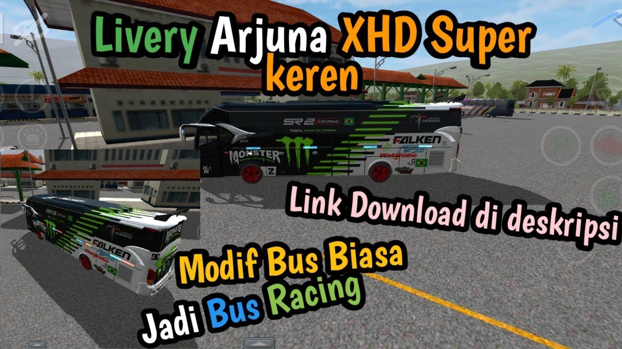  Livery  Arjuna XHD Monster Keren Full Modif  Jadi Bus  Racing 