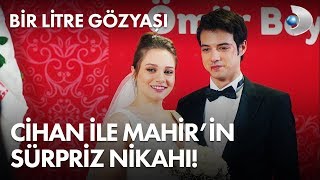 Cihan ile Mahir'den sürpriz nikah! - Bir Litre Gözyaşı 6. Bölüm