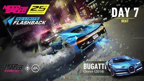 THE DAY 7 | Bugatti Chiron  | 25th Anniversary Flashback | Need For Speed No limits | NFS |