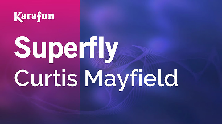 Superfly Karaoke version - Karaoke performance video thumbnail