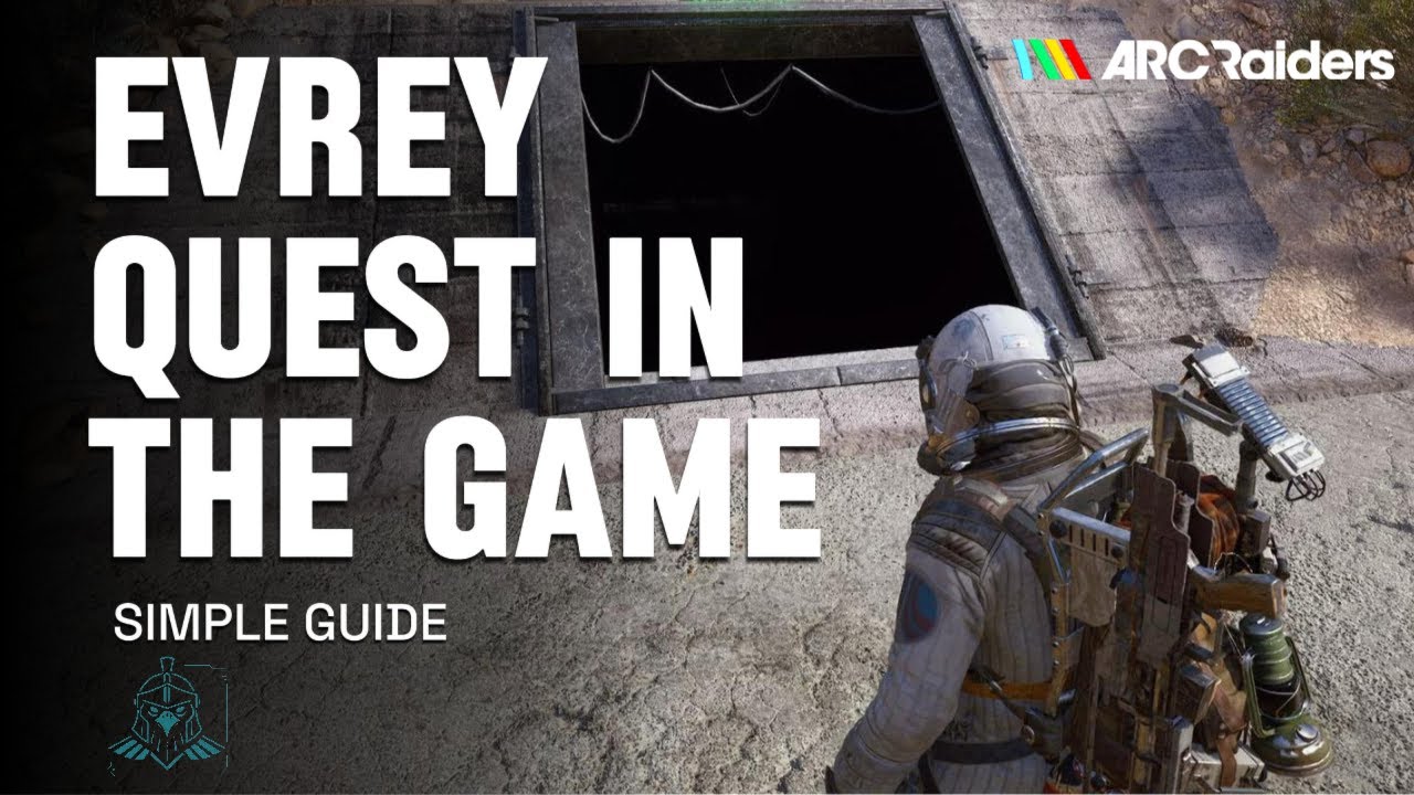 A First Foothold Quest Guide - ARC Raiders