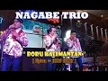 🔴BORU KALIMANTAN || NAGABE TRIO || Ciptaan:JETRO SIRAIT