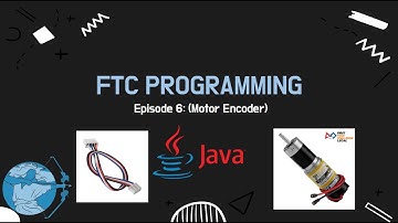 FTC Programming Tutorial (Episode 6: Motor Encoders)