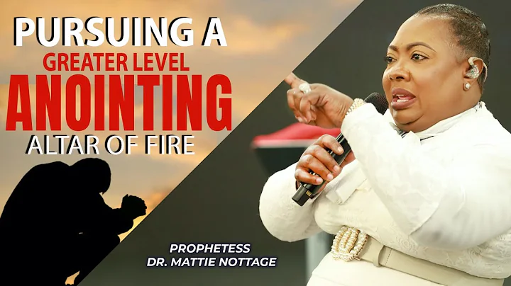 PURSUING A GREATER LEVEL OF ANOINTING-Altar Of Fir...