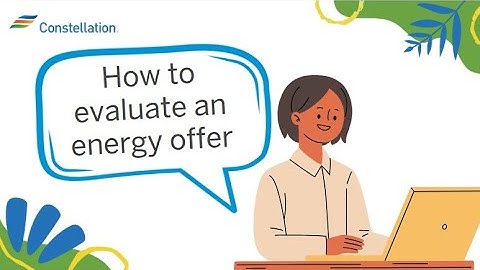 How to Evaluate an Energy Offer