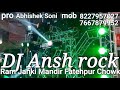 Dj ansh rock  full competition song  full bass dj remix  for booking pleace contact 7439852204