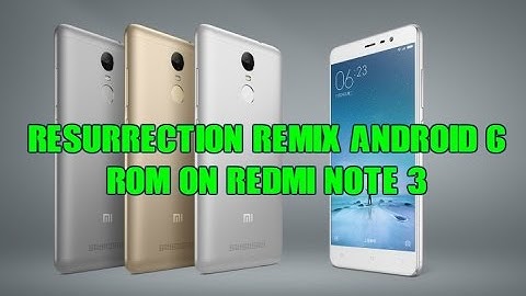 Resurrection Remix Android 6 For Redmi Note 3  - Install