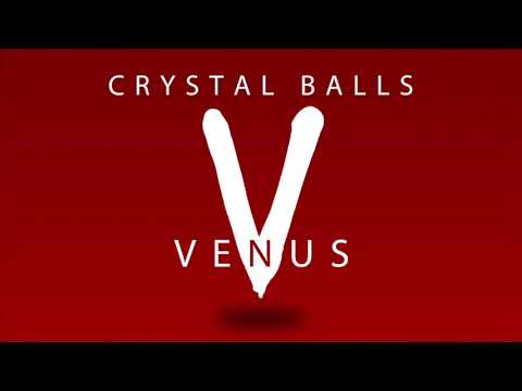 Crystal Balls  - Venus (Delga Radio)