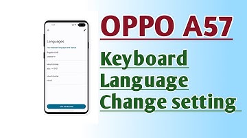 OPPO A57 Keyboard Language Change setting