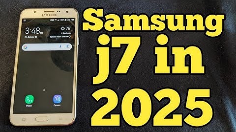 The Samsung J7 is 10 years old, how bad can it be?