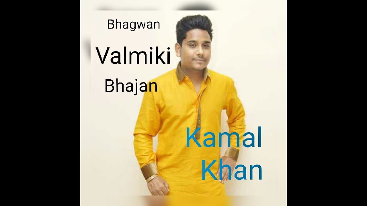 Bhagwan Valmiki Bhajan  Kamal Khan NEW Bhagwan Valmiki Bhajan  Live 2017  Kalyan Arts