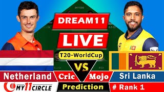 SRI LANKA vs NETHERLAND🔴Live T20 World Cup:Dream11 Team Prediction Today I SL vs NED | GL Team Today