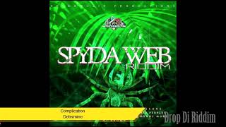 Spyda Web Riddim Mix (Full) Pressure, Menny More, Delly Ranks, Determine, Rickie P x Drop Di Riddim