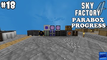 18 | Parabox Preparation | SkyFactory 4 Playthrough with IamRealDusty