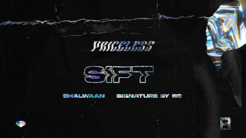 SIFT | BHALWAAN & SIGNATURE BY SB | ANMOL B | FREQ RECORDS | (PRICELESS THE EP)