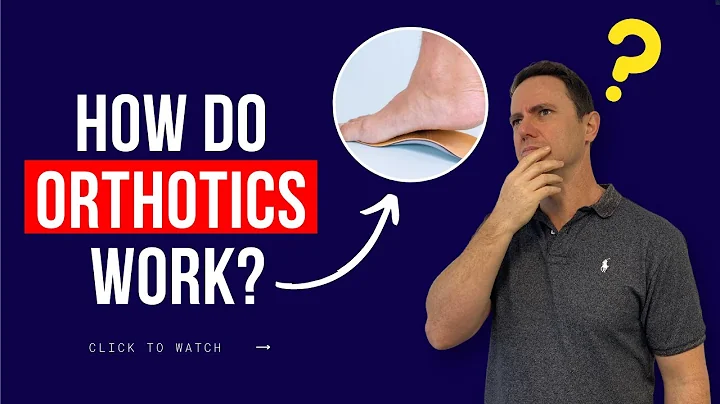 How Do Orthotics Work? Do orthotics really work?