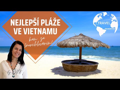 Video: Nejlepší pláže ve Vietnamu