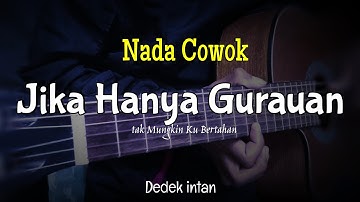 (KARAOKE AKUSTIK) JIKA HANYA GURAUAN - DEDEK INTAN || NADA PRIA