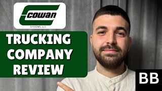 Cowan Systems  Trucking Company Review