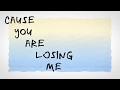 Chelsea Cutler - You Are Losing Me (Lyric Video)