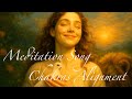 Meditation Song “You Are Source: Chakras Alignment”