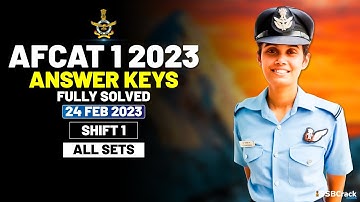 AFCAT 1 2023 Answer Keys Fully Solved 24 February 2023 - Shift 1 [All Sets]