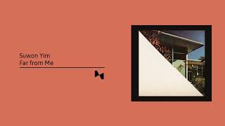 Suwon Yim - Far from Me