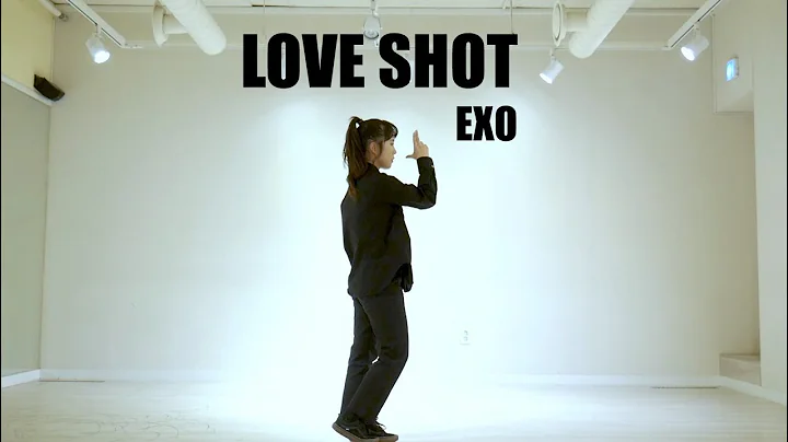 EXO 엑소 - Love shot 러브샷 dance cover FULL VER.