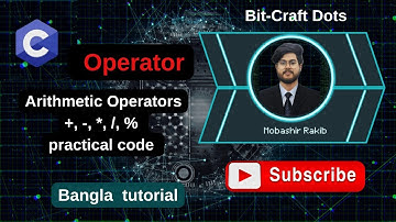 C Language 🔥+ - * / % 🔥Arithmetic Operators  Bangla Tutorial | Addition, Subtraction, Multiplication