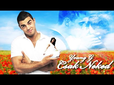 YOUNG G Csak Neked Street Version